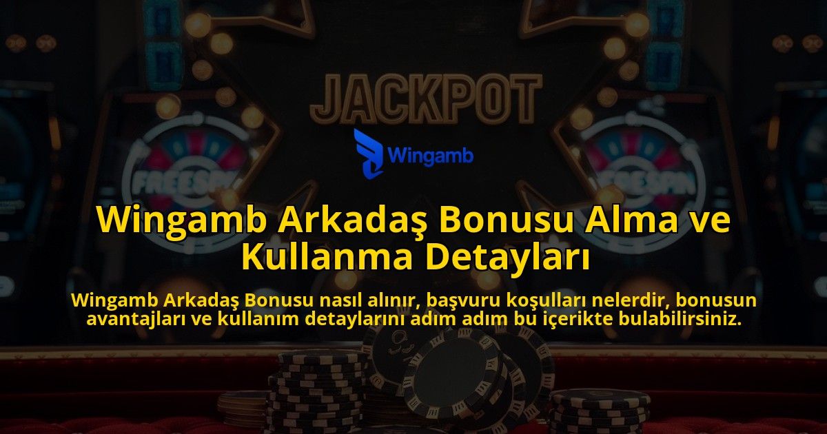 Wingamb-Arkada-Bonusu-Alma-ve-Kullanma-Detaylar-overlay-1768223997.jpg