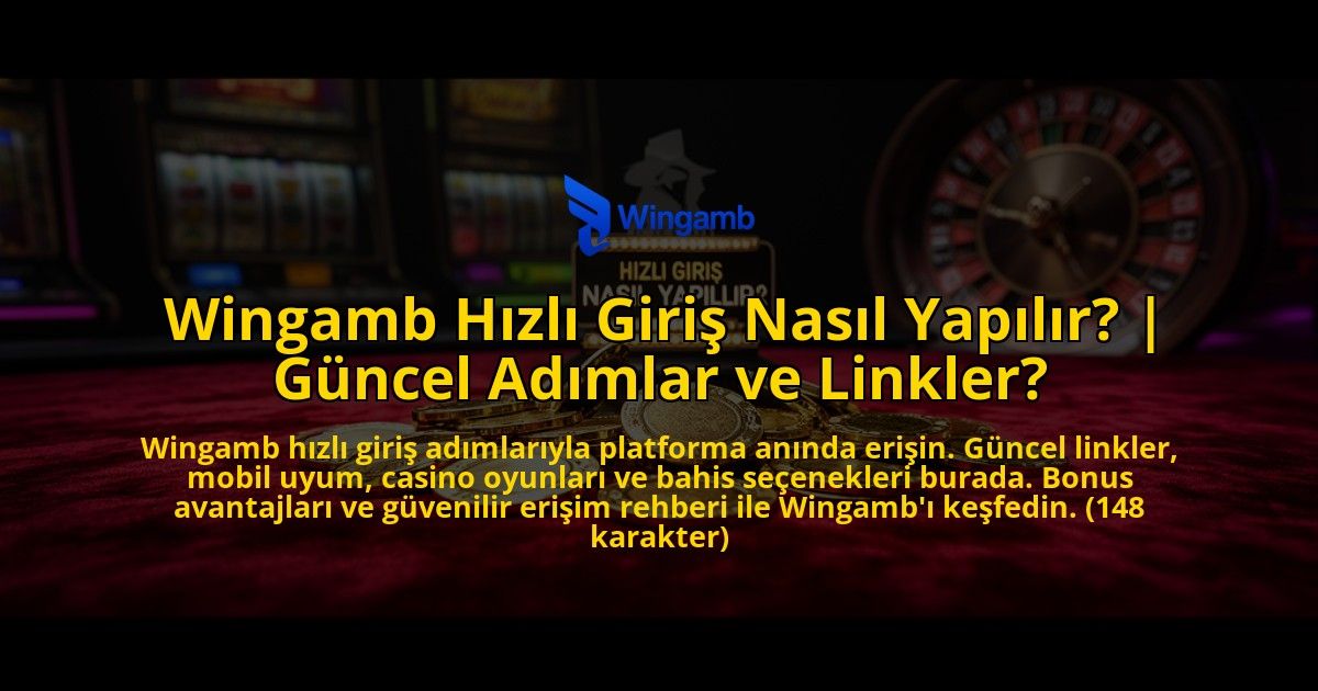 Wingamb-Hizli-Giris-Nasil-Yapilir-Guncel-Adimlar-ve-Linkler-overlay-1769555411.jpg