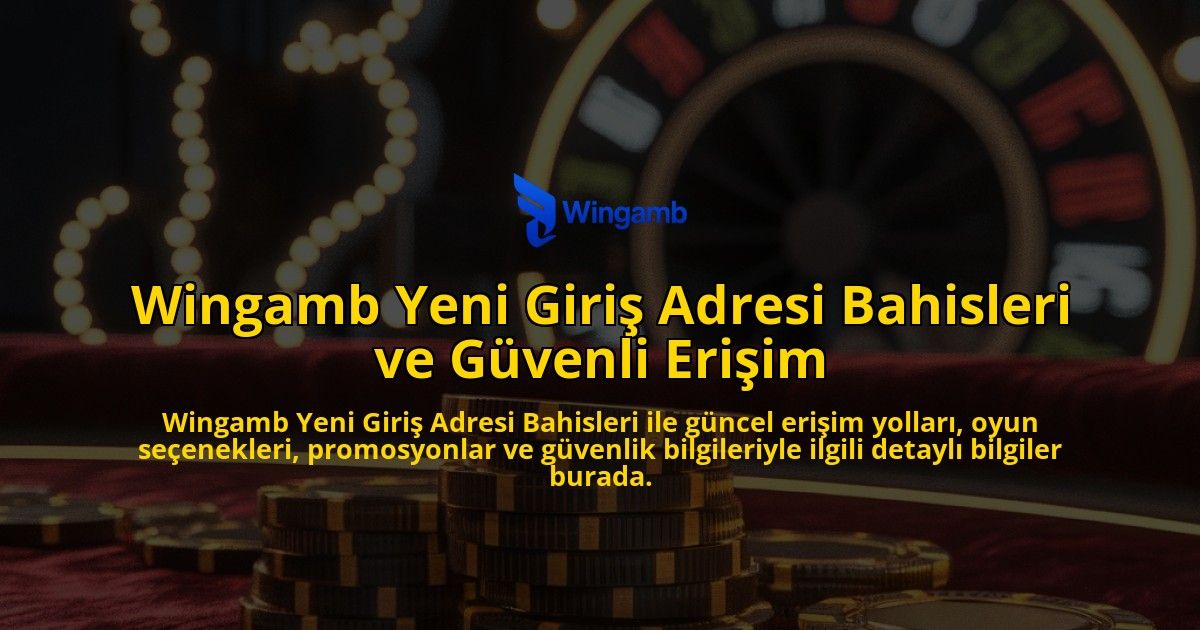 Wingamb-Yeni-Giri-Adresi-Bahisleri-ve-Gvenli-Eriim-overlay-1768133254.jpg